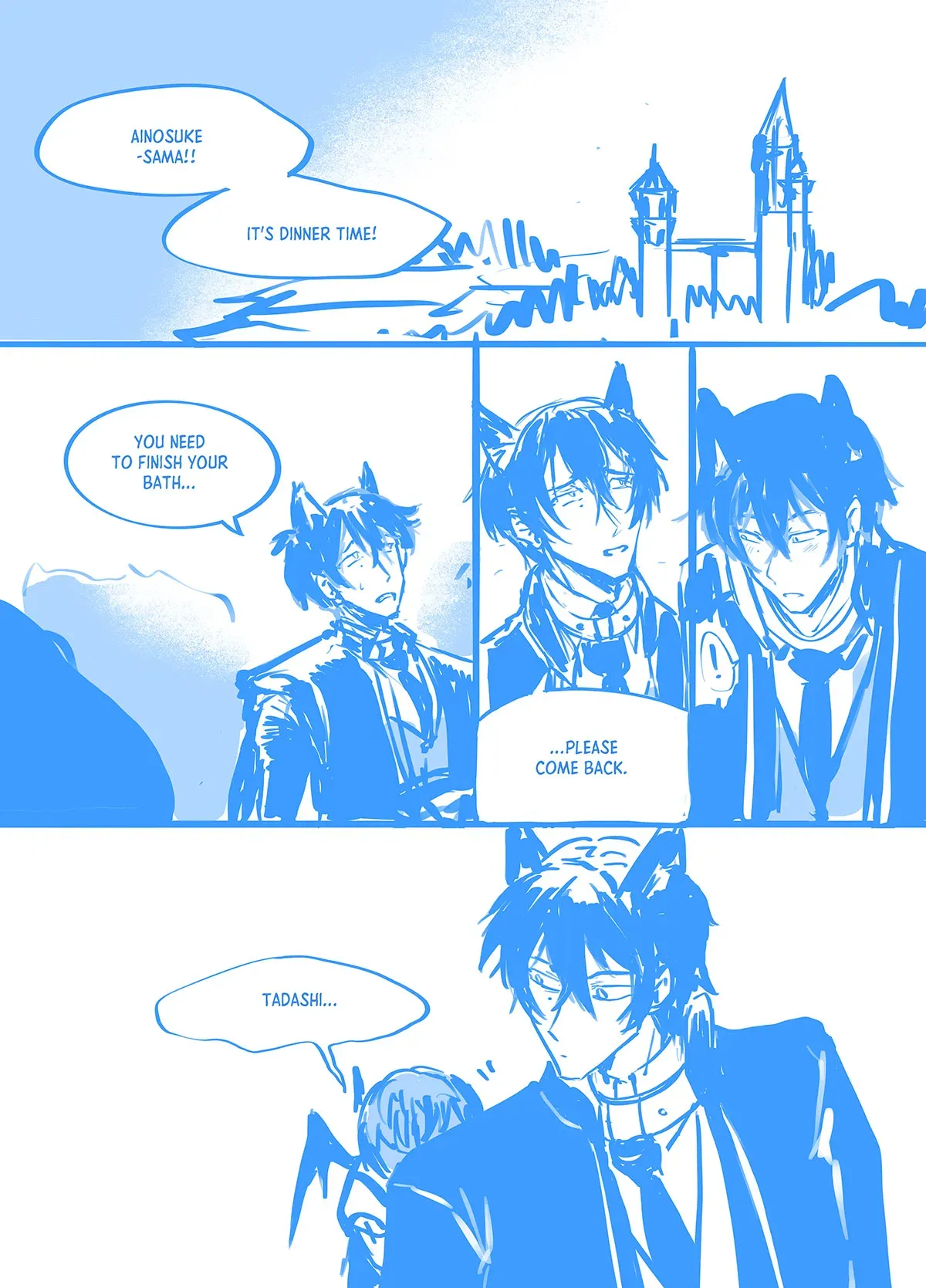 Comic page 5: During the day, a large castle is visible in the distance. Tadashi is walking on the grounds looking for Ainosuke when something small grabs him. "Ainosuke-sama!! It&#x27;s dinner time! You need to finish your bath...please come back." Tadashi looks worried, but then is surprised when someone small grabs him from behind. A small voice says, "Tadashi..."